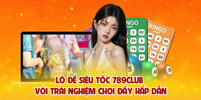 Lô đề siêu tốc 789club